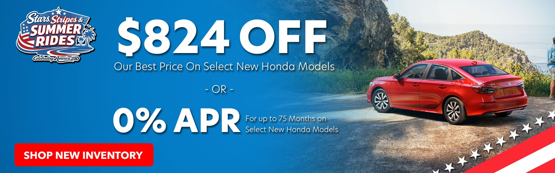 $824 Off Our Best Price or 0% APR|75 Months Select new Honda