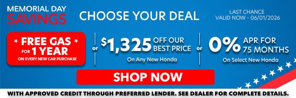 Choose Your Deal: Free Gas for 1 Year OR $1,325 Off Our Best Price OR 0% APR for 75 Months! Shop Now!