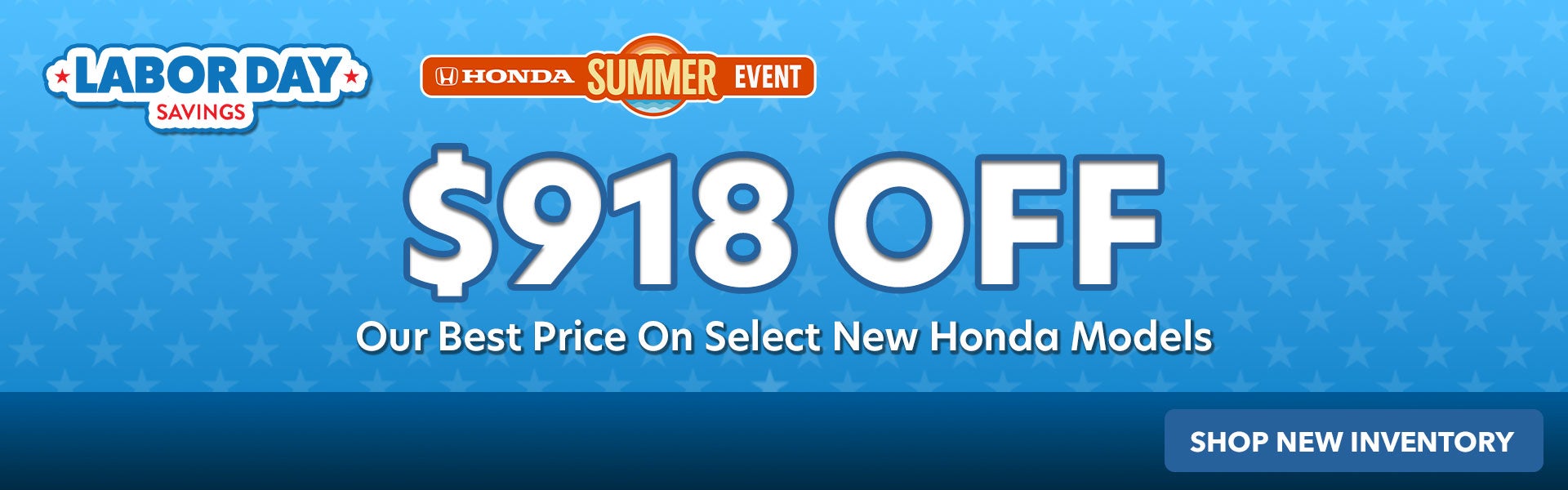 $918 OFF Our Best Price On Select New Honda Models