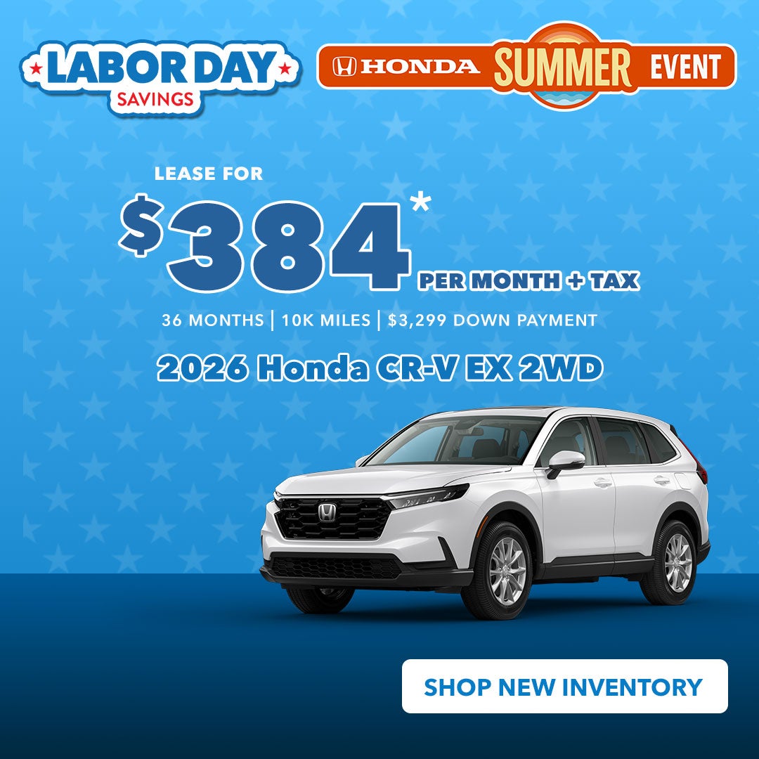 2026 Honda CR-V EX: $384/mo+tax - 36 mos. | 10k miles