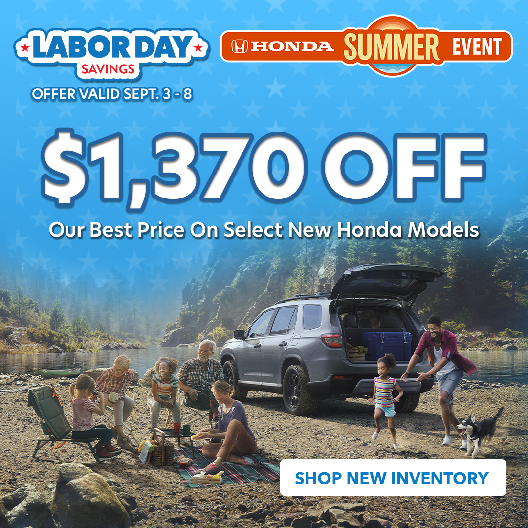 $1,370 OFF Our Best Price On Select New Honda Models