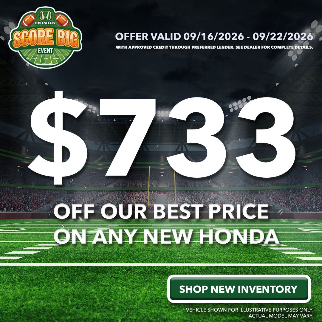 Get $612 Off Our Best Price on any New Honda.