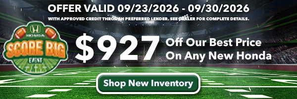 Get $927 Off Our Best Price on any new Honda models. Shop New Inventory!