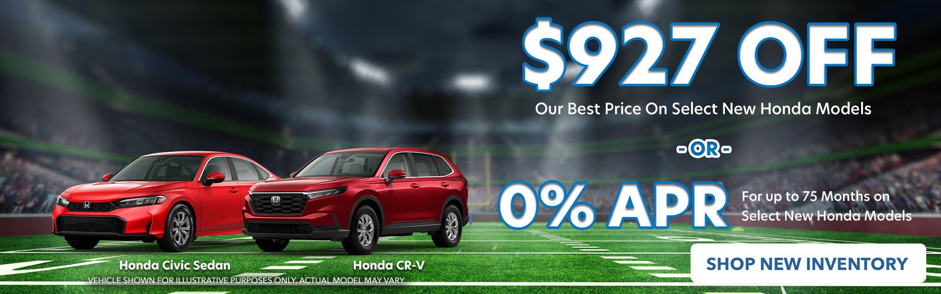 Get $733 Off Our Best Price on any New Honda.