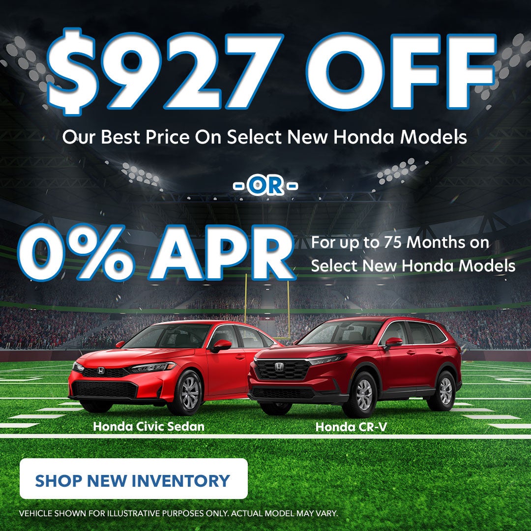Get $733 Off Our Best Price on any New Honda.